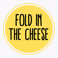 Schitts Creek Quote  Schitts Creek Fold In The Cheese  Schitts Creek M Tank Top | Artistshot