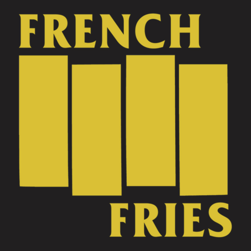 French Fries T-shirt | Artistshot