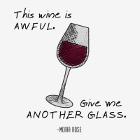 This Wine Is Awful  Moira Rose Classic T-shirt | Artistshot