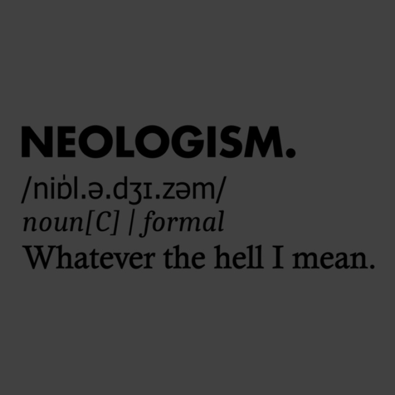 Neologism Definition Tee Shirt Vintage T-Shirt by MilletteHawks | Artistshot