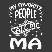 My Favorite People Call Me Ma Funny Gifts Mothers Day T Shirt Ladies Curvy T-shirt | Artistshot