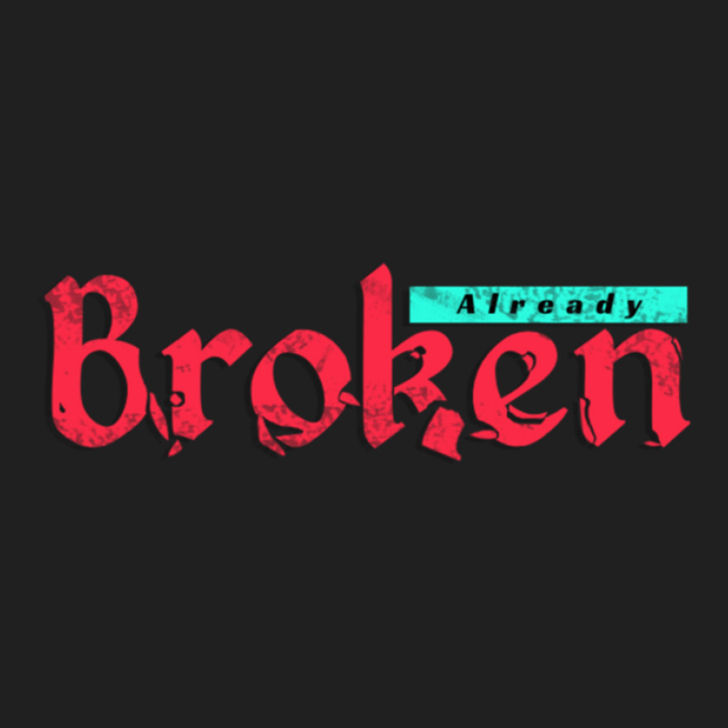 Already Broken Ladies Polo Shirt | Artistshot