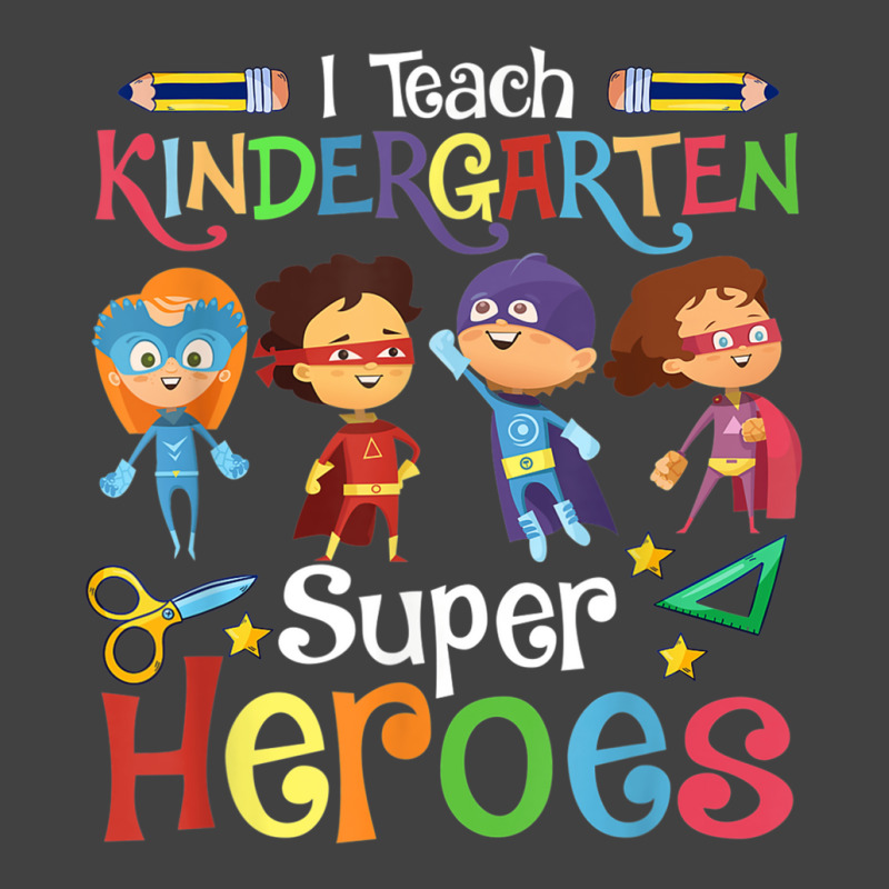 I Teach Kindergarten Superheroes Wellcome Back To School Vintage T-shirt | Artistshot