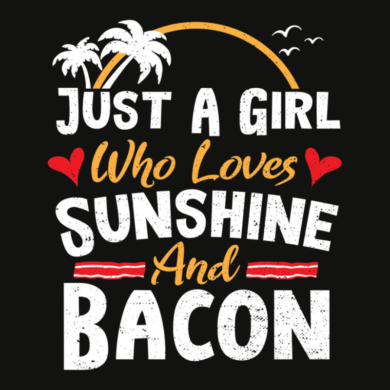 Just A Girl Who Loves Sunshine And Bacon - Bacon 1 Scorecard Crop Tee by ElviaGarcia | Artistshot