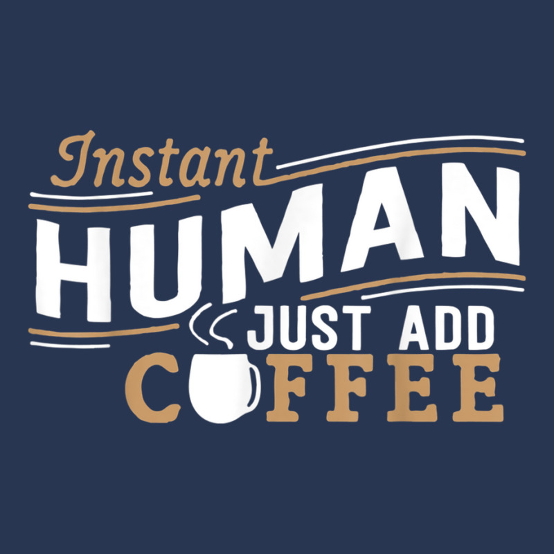 Instant Human Just Add Coffee Funny Saying Sarcastic Ladies Denim Jacket by AmberKelsey | Artistshot