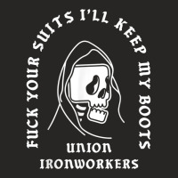 Union Ironworkers Reaper Skull Fuck Your Suits Ladies Fitted T-shirt | Artistshot