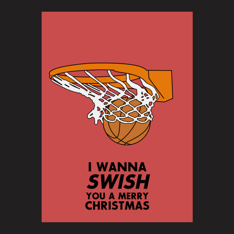 Swish You A Merry Christmas 1 T-shirt | Artistshot