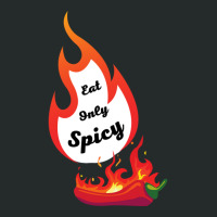 Eat Only Spicy Fire Red Chili Pepper Women's Triblend Scoop T-shirt | Artistshot