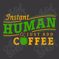 Instant Human Just Add Coffee Ladies Curvy T-shirt | Artistshot