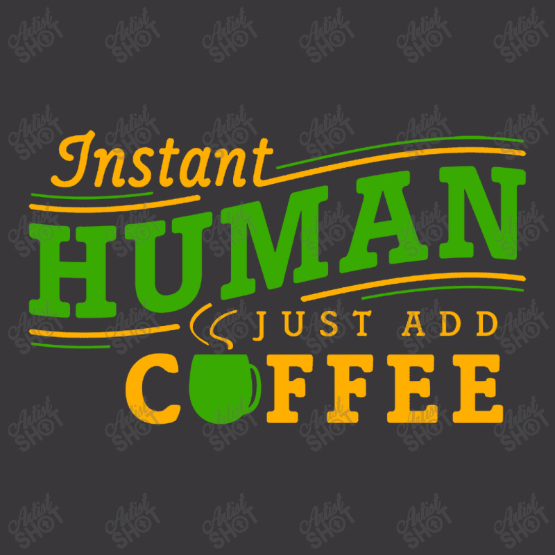 Instant Human Just Add Coffee Ladies Curvy T-Shirt by Ableh Store | Artistshot