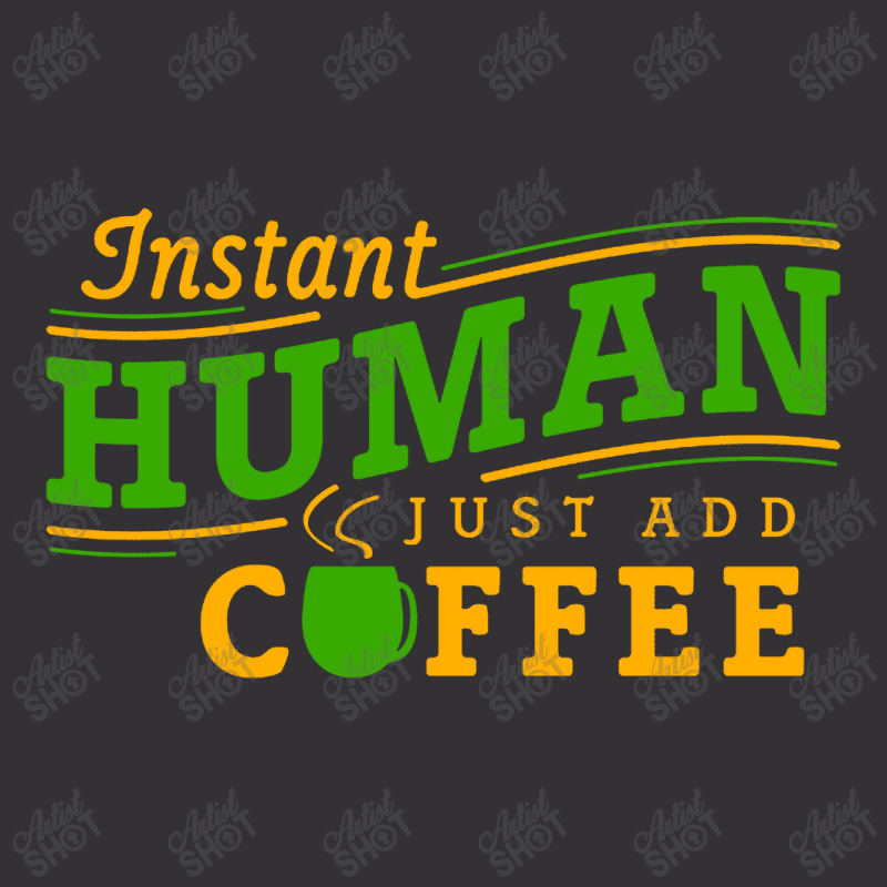 Instant Human Just Add Coffee Vintage Hoodie And Short Set by Ableh Store | Artistshot