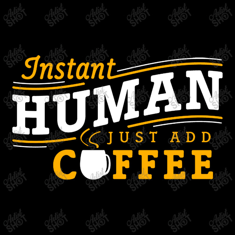 Instant Human Just Add Coffee Baby Tee by Ableh Store | Artistshot