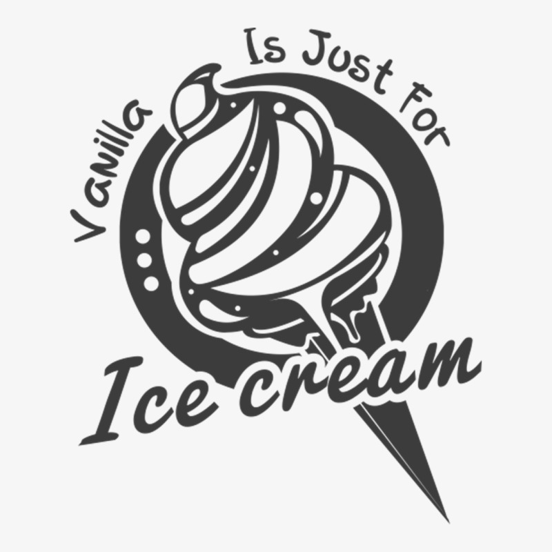 Vanilla Is For Ice Cream Ladies Fitted T-Shirt by GeorgeneAnnette | Artistshot