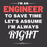 I'm An Engineer To Save Time Let's Assume I'm Always Right Ladies Curvy T-shirt | Artistshot