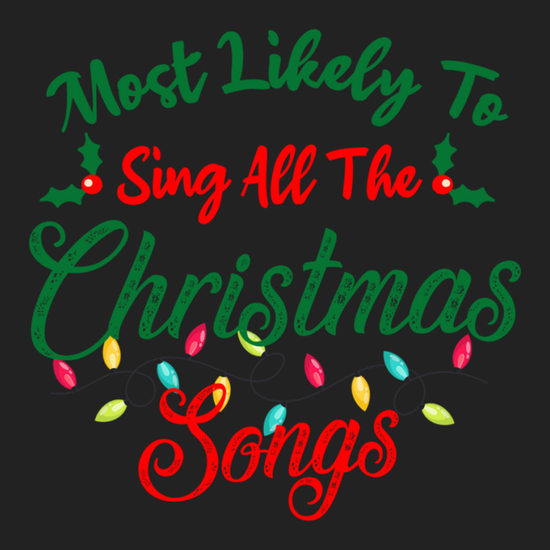 Funny Family Xmas Most Likely To Sing Christmas Songs Backpack | Artistshot