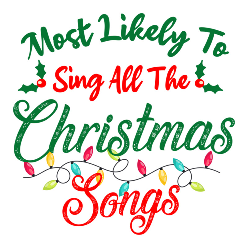 Funny Family Xmas Most Likely To Sing Christmas Songs Stainless Steel Water Bottle | Artistshot