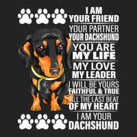 Dachshund Wiener Dog I Am Your Friend Your Partner Your Dachshund Doxi 3/4 Sleeve Shirt | Artistshot