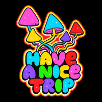 Have A Nice Trip Trippy Shroom Psychedelic Art Quote Slogan Premium T Toddler Sweatshirt | Artistshot