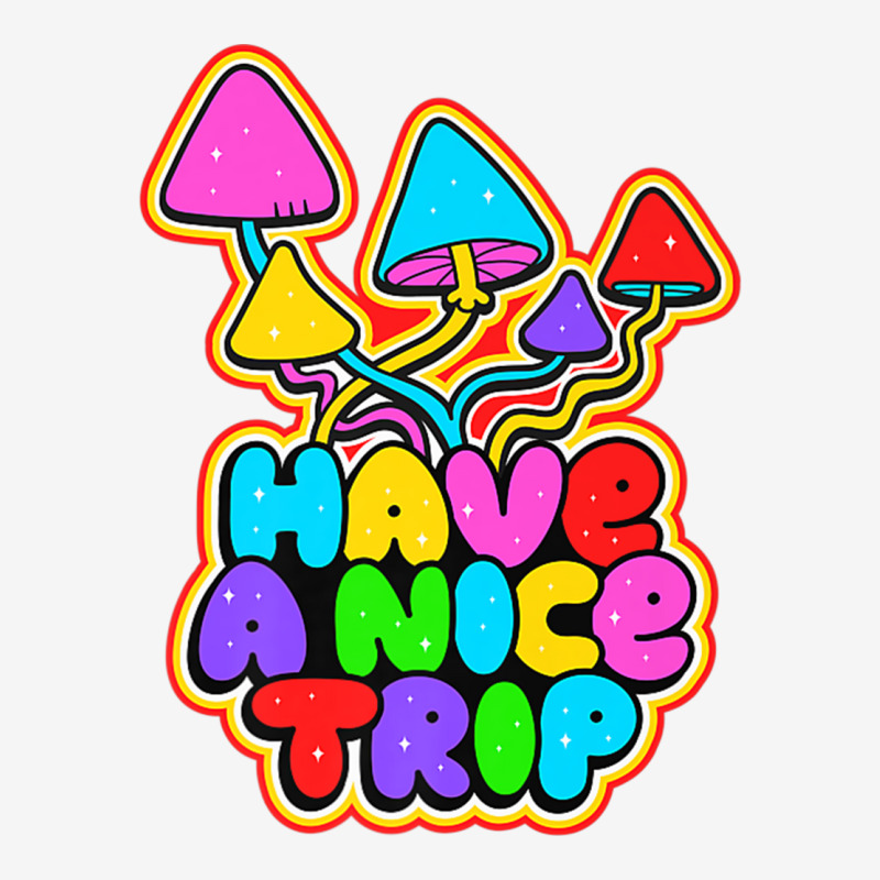 Have A Nice Trip Trippy Shroom Psychedelic Art Quote Slogan Premium T Youth 3/4 Sleeve | Artistshot