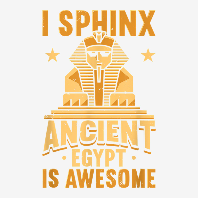 I Sphinx Ancient Egypt Is Awesome Egyptian Giza Pyramid T Shirt Adjustable Cap | Artistshot