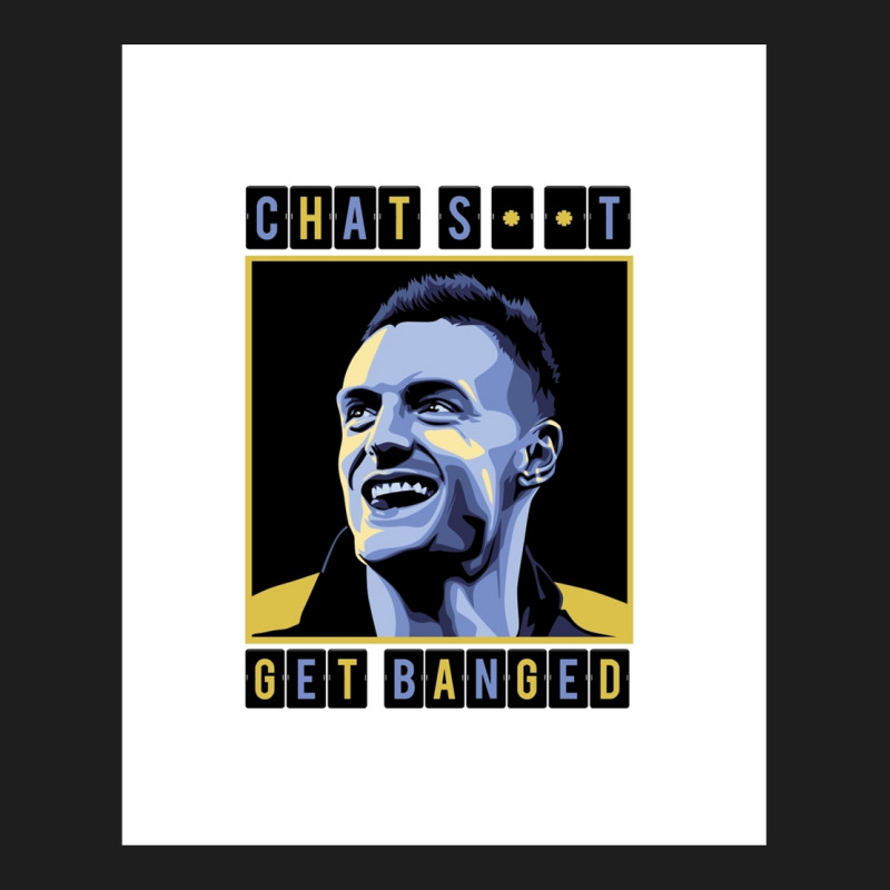 Chat Shit Get Banged Classic T-shirt | Artistshot