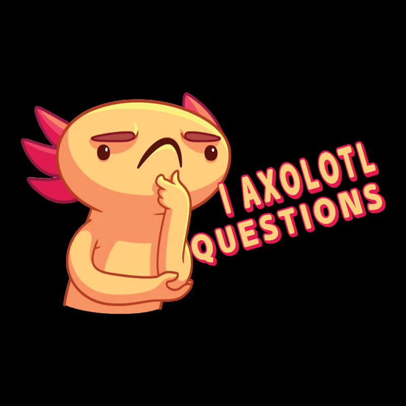 I Axolotl Questions - Axolotls & Mexican Walking Fish. Zipper Hoodie | Artistshot