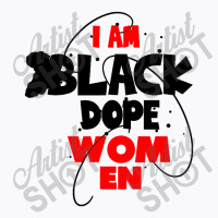 Dope Black Women T-shirt | Artistshot