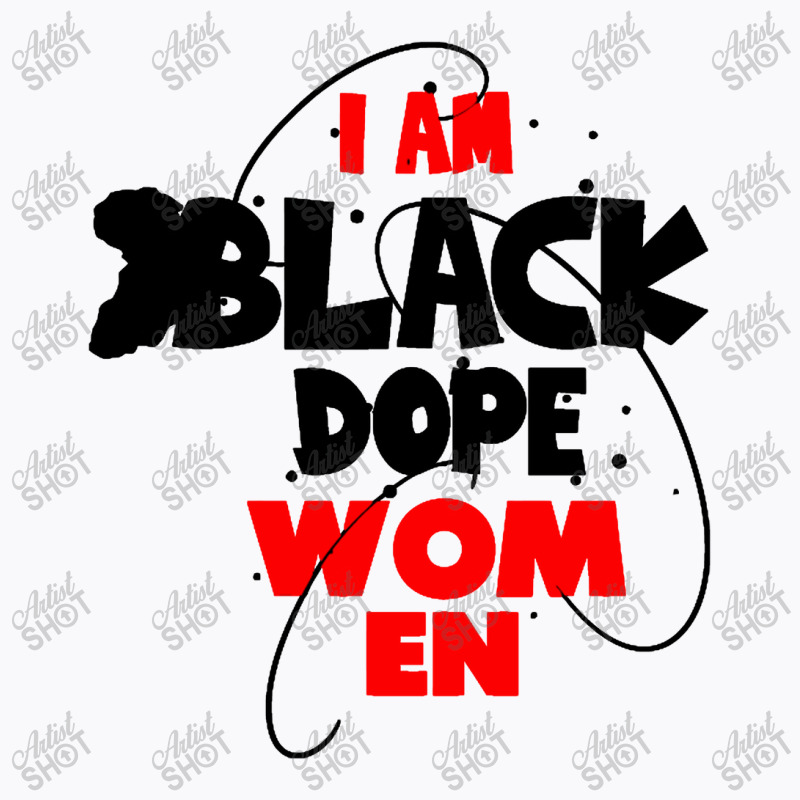 Dope Black Women T-shirt | Artistshot