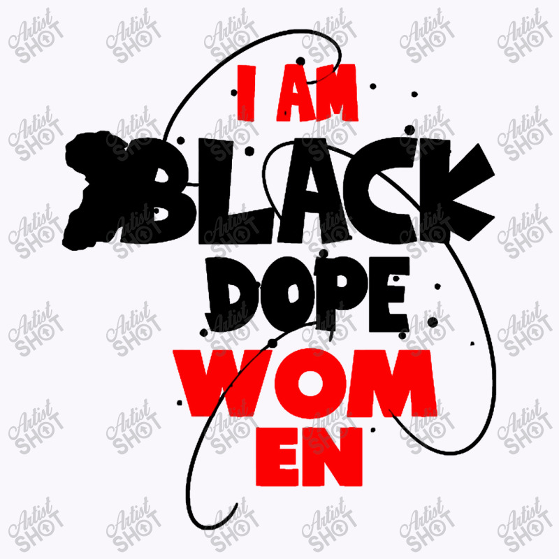 Dope Black Women Tank Top | Artistshot