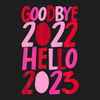 Goodbye 2022 Hello 2023 Happy New Year Pyjama Funny Classic T-shirt | Artistshot