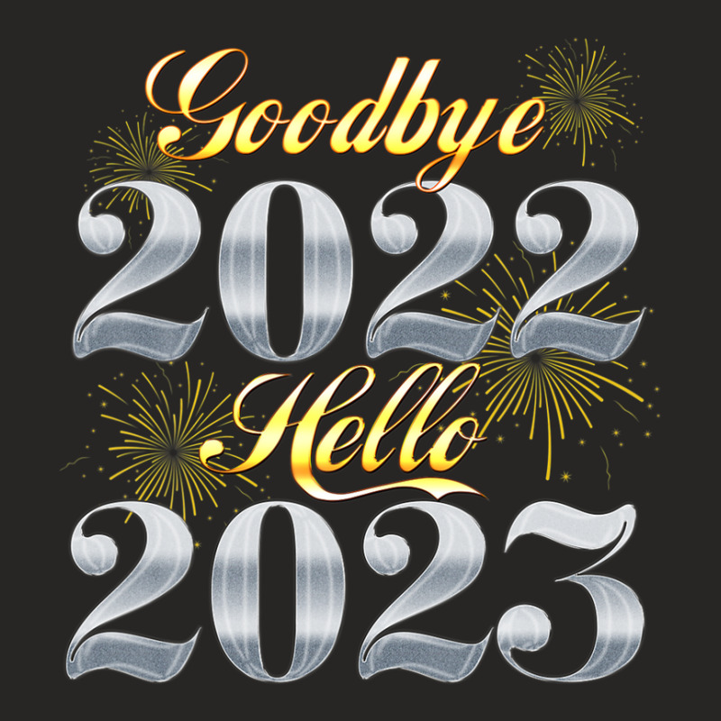 Goodbye 2022 Hello 2023 - Happy New Year Ladies Fitted T-shirt | Artistshot