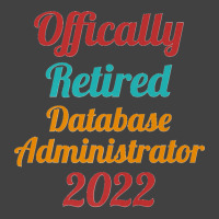 Database Administrator Official Retired 2022 Funny Premium Vintage T-shirt | Artistshot