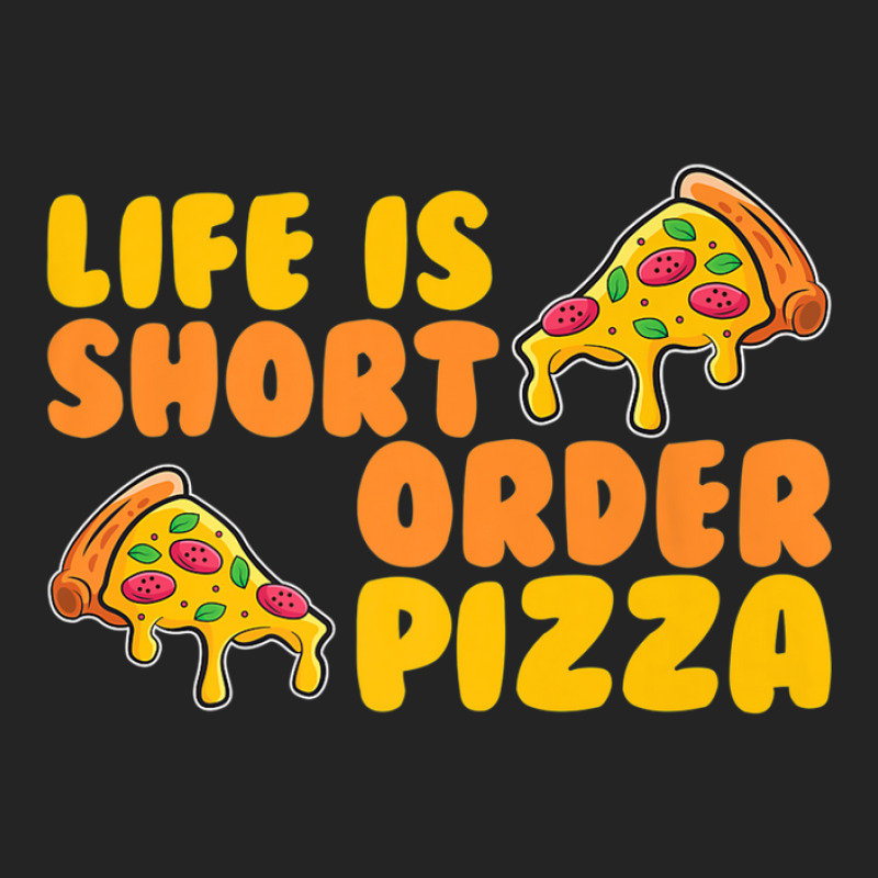 Life Is Short Order Pizza 3/4 Sleeve Shirt | Artistshot