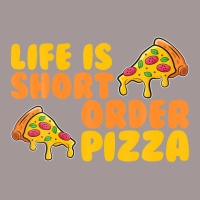 Life Is Short Order Pizza Vintage Short | Artistshot