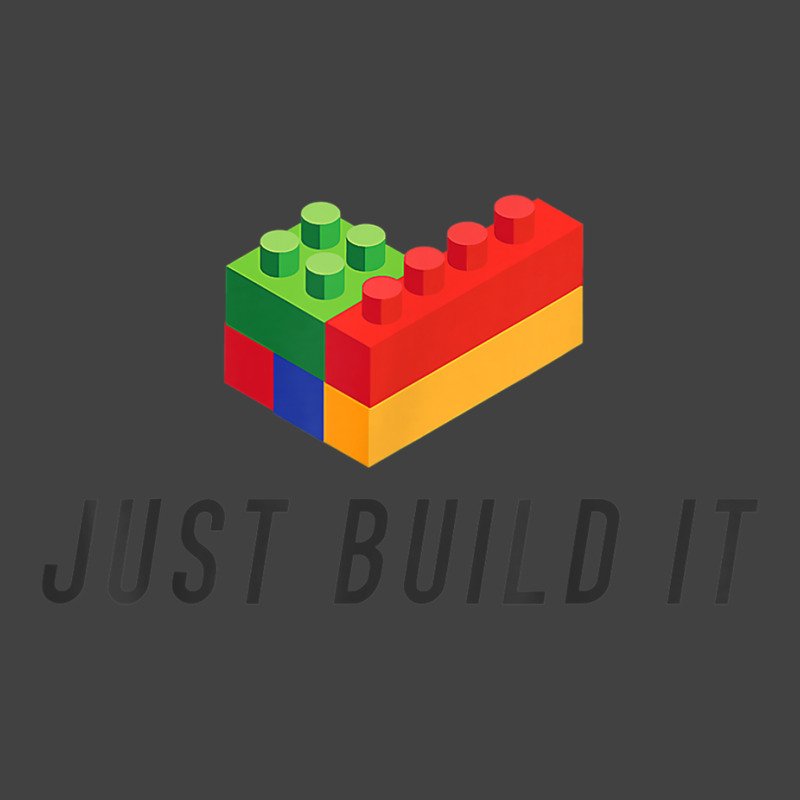 Just Build It Blocks Bricks Building Blocks Toy Vintage T-shirt | Artistshot