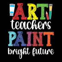 Art Teachers Paint Bright Future Art Teaching T Shirt Adjustable Cap | Artistshot