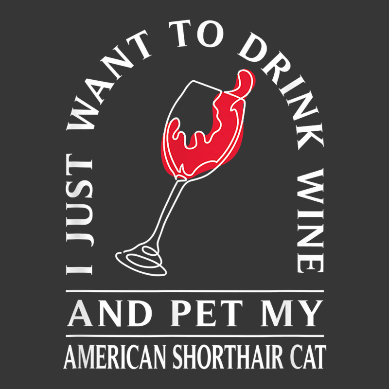 Drink Wine And Pet My American Shorthair Cat Funny T Shirt Toddler Hoodie by tzecluco | Artistshot