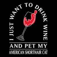 Drink Wine And Pet My American Shorthair Cat Funny T Shirt Toddler Sweatshirt | Artistshot