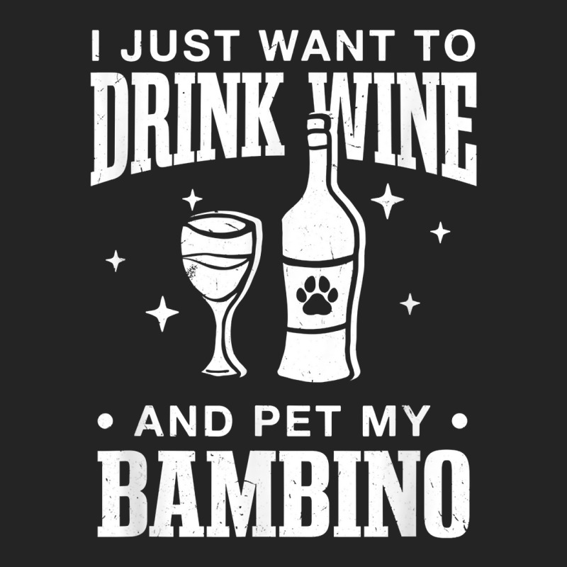 Drink Wine And Pet My Bambino Cat Dog Breed Funny Puppy T Shirt 3/4 Sleeve Shirt by rowenapas5d | Artistshot