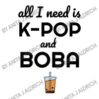 All I Need Is K Pop And Boba Bubble Tea Funny Stainless Steel Water Bottle | Artistshot