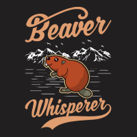 Beaver T  Shirt Beaver Whisperer T  Shirt (2) T-shirt | Artistshot