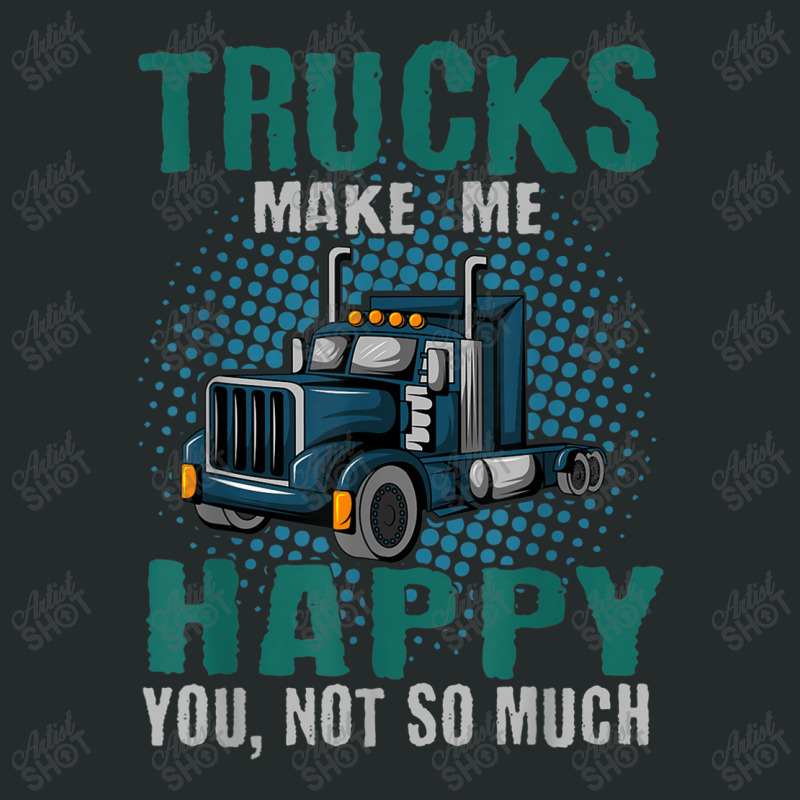 Truck Driver Trucker Truckie Lgv Driving Vehicle Teamster Women's Triblend Scoop T-shirt by MechelleMilliken | Artistshot