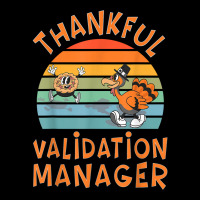 Validation Manager Job Funny Thanksgiving T Shirt Legging | Artistshot