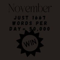 November Write Your Novel Design For Authors Tank Top | Artistshot