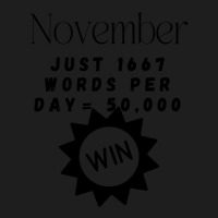 November Write Your Novel Design For Authors Classic T-shirt | Artistshot