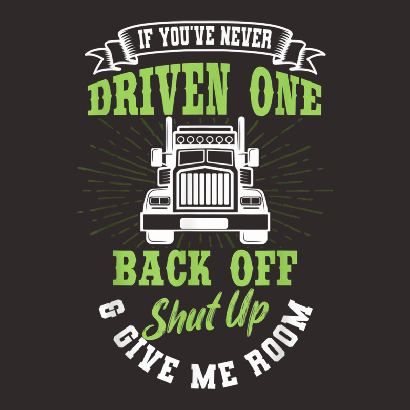 Truck Driver Trucker Truckie Vehicle Lgv Driving Teamster Racerback Tank by NormMoskop | Artistshot