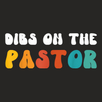 Dibs On The Pastor Funny Pastors Wife Christian Priest Retro T Shirt Ladies Fitted T-shirt | Artistshot