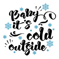 Baby Its Cold Outside T  Shirtbaby Its Cold Outside T  Shirt Men's T-shirt Pajama Set | Artistshot