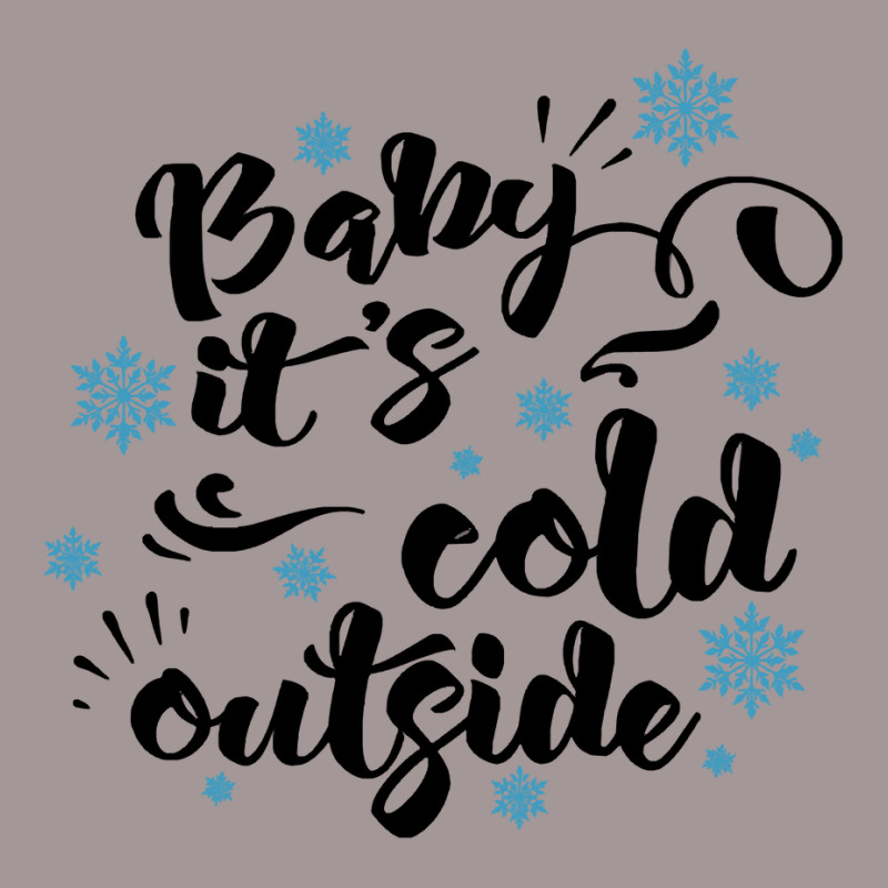 Baby Its Cold Outside T  Shirtbaby Its Cold Outside T  Shirt Vintage Short by pumpkinslanguid | Artistshot