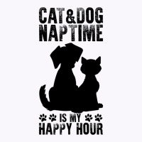 Cat And Dog Naptime Is My Happy Hour         (6) Tank Top | Artistshot